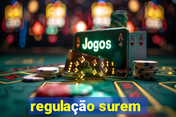 regulação surem