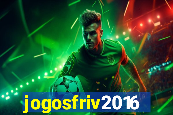 jogosfriv2016