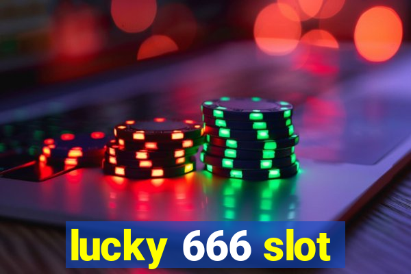 lucky 666 slot