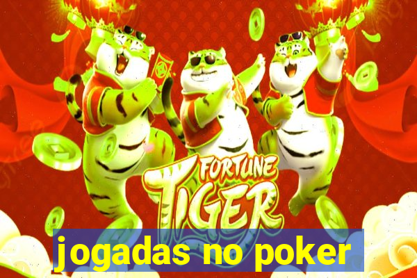 jogadas no poker