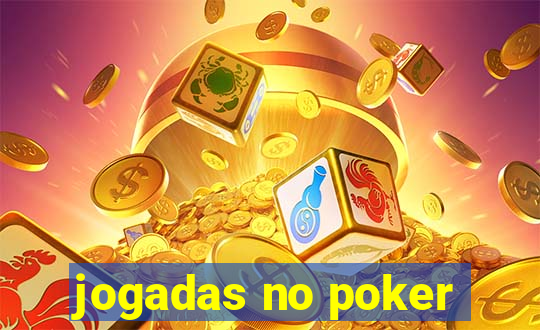 jogadas no poker