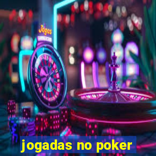 jogadas no poker