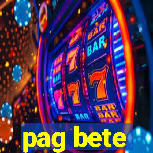 pag bete