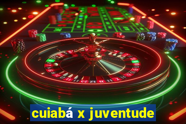 cuiabá x juventude