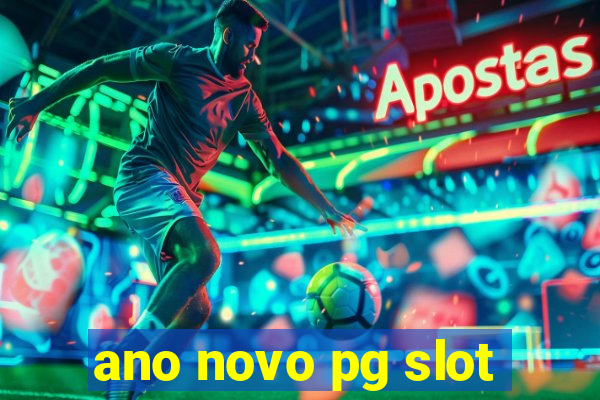 ano novo pg slot