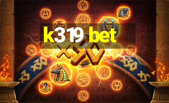 k319 bet