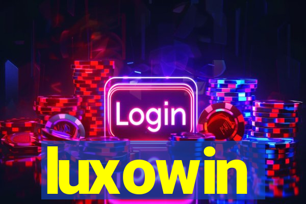 luxowin