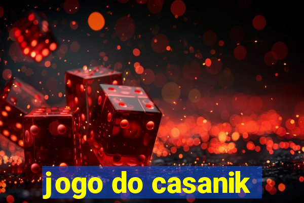 jogo do casanik