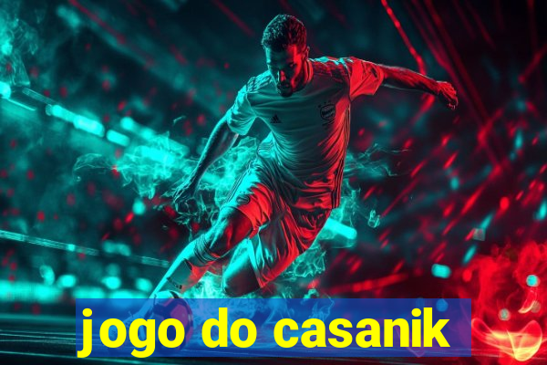 jogo do casanik