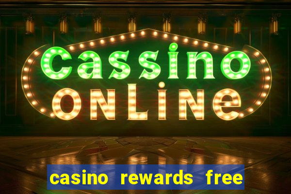 casino rewards free spins no deposit