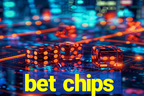 bet chips