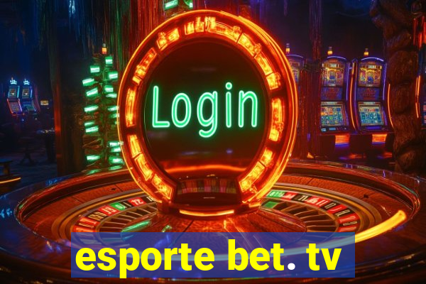 esporte bet. tv