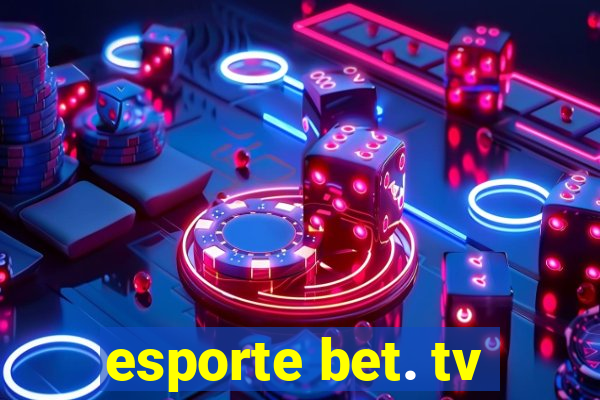 esporte bet. tv