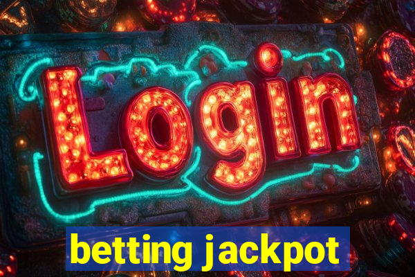 betting jackpot