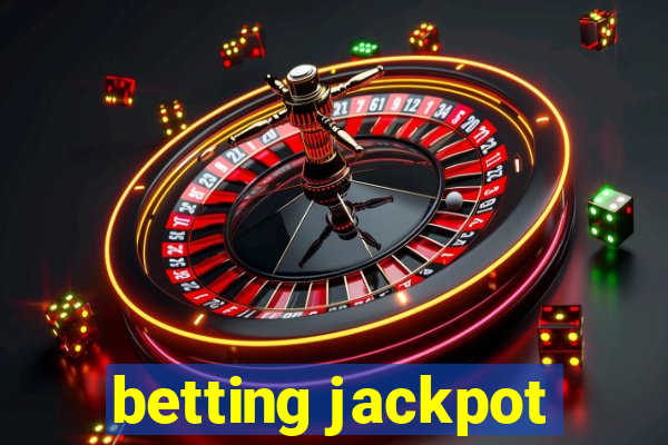 betting jackpot