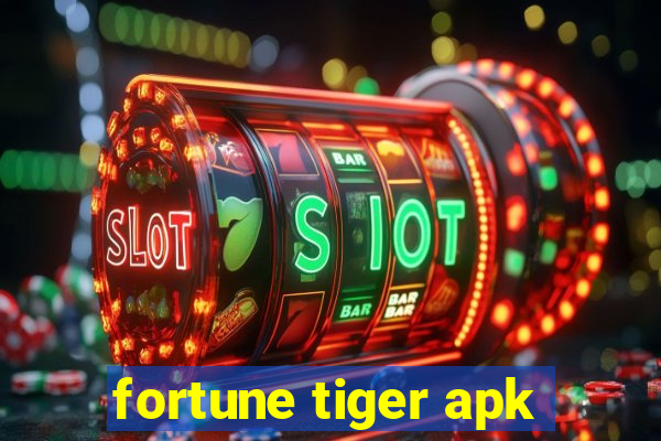 fortune tiger apk