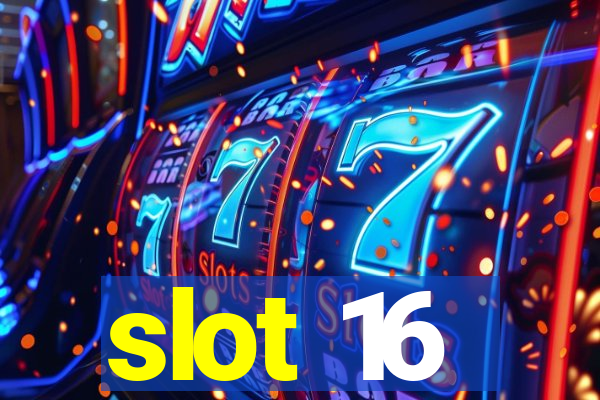 slot 16