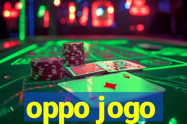 oppo jogo