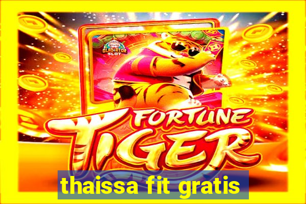 thaissa fit gratis