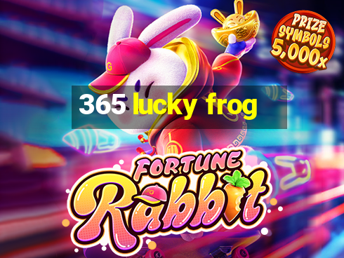 365 lucky frog