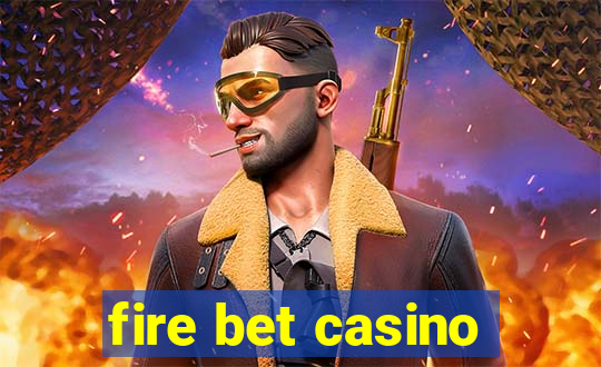 fire bet casino