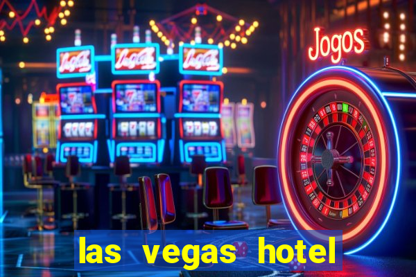 las vegas hotel with casino