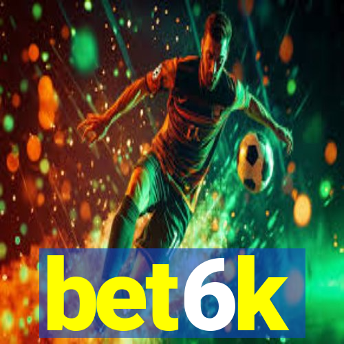 bet6k