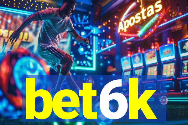 bet6k