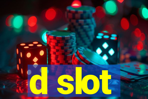 d slot