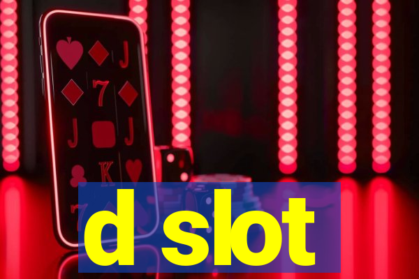 d slot