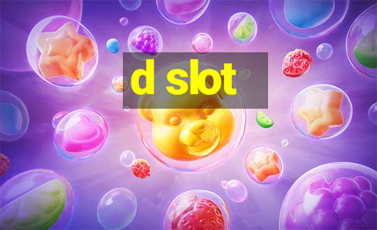 d slot