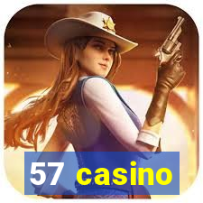 57 casino