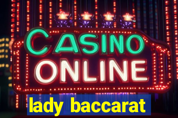 lady baccarat