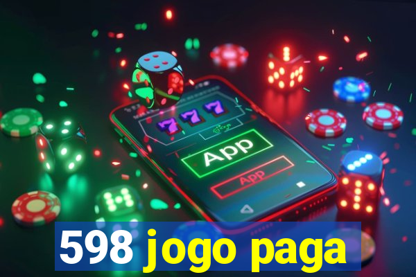 598 jogo paga