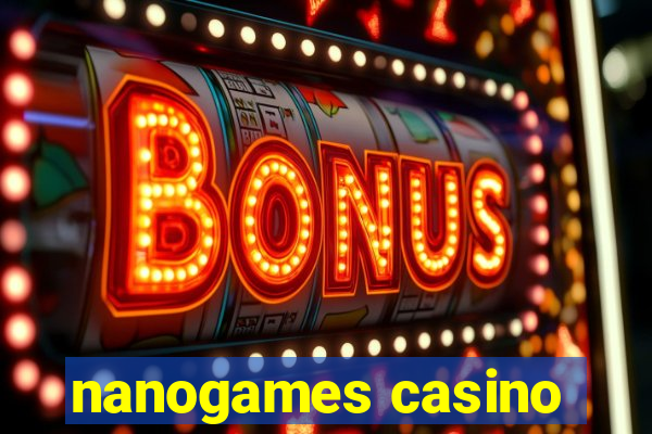 nanogames casino