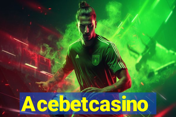 Acebetcasino