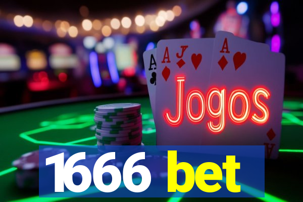 1666 bet