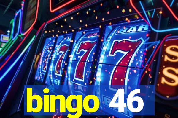 bingo 46