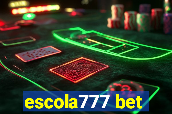 escola777 bet