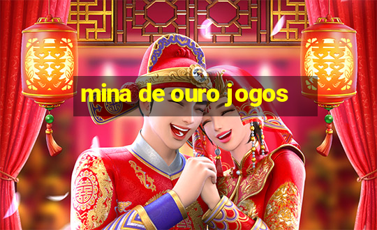 mina de ouro jogos