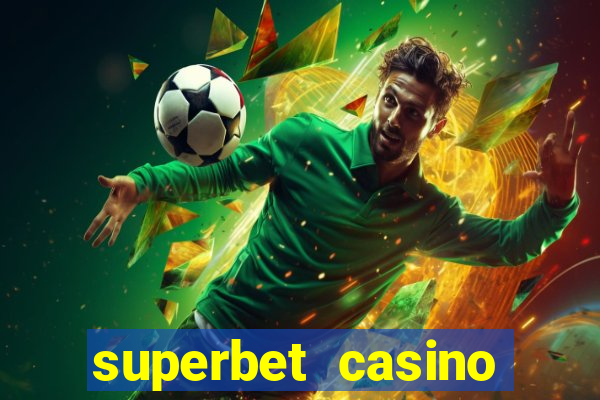 superbet casino games online