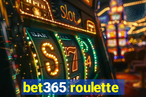 bet365 roulette