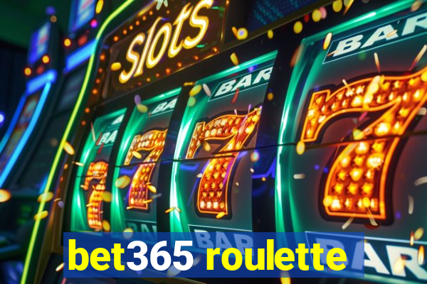 bet365 roulette