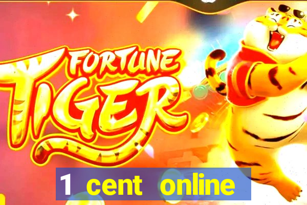 1 cent online casino games