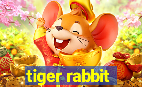 tiger rabbit