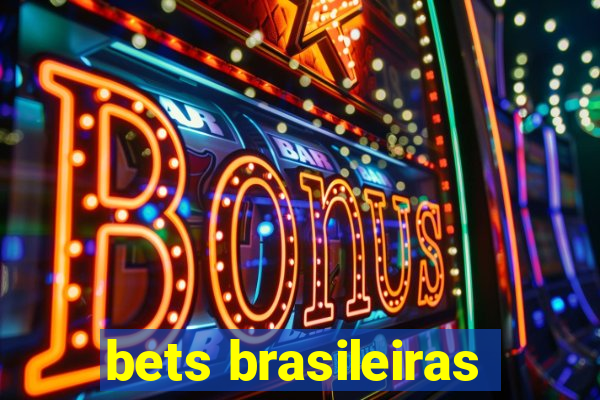 bets brasileiras