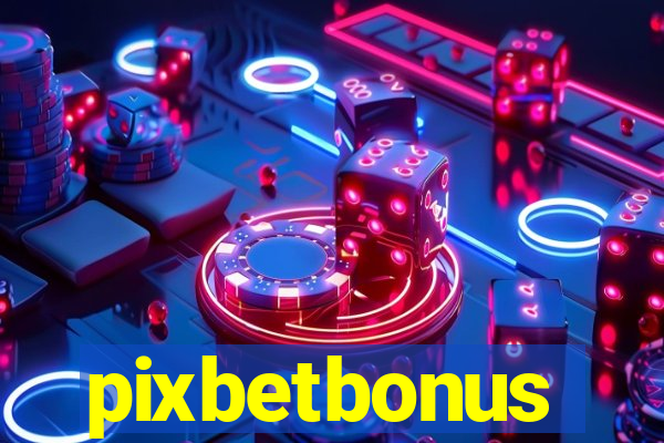 pixbetbonus