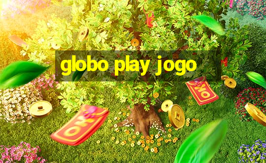 globo play jogo