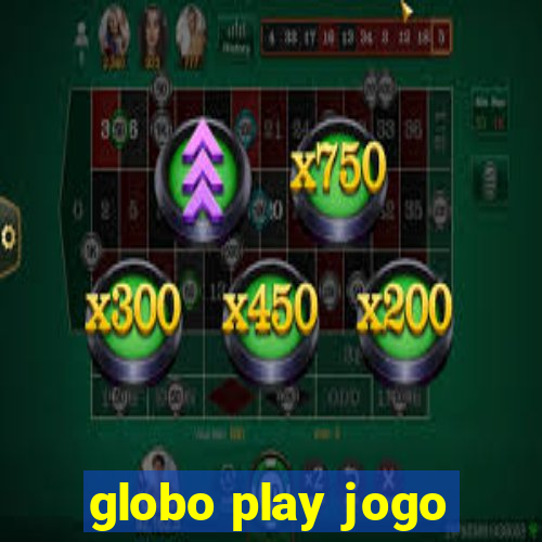 globo play jogo