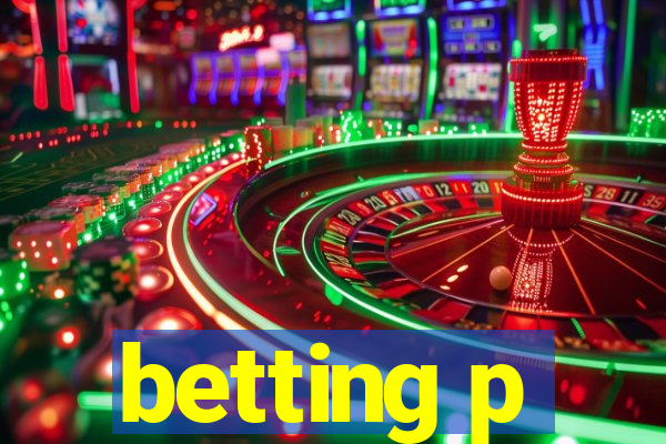 betting p